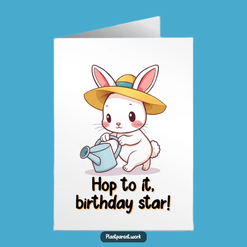 Free Printable Birthday Card: Funny Bunny Farmer Watering, A Hilarious Downloadable Gift!