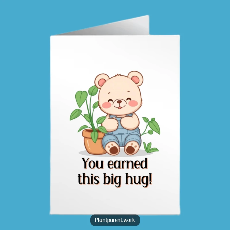 Free Printable Congrats Card: Funny Bear Cub Hugging Plant, Great Downloadable Growth Gift!