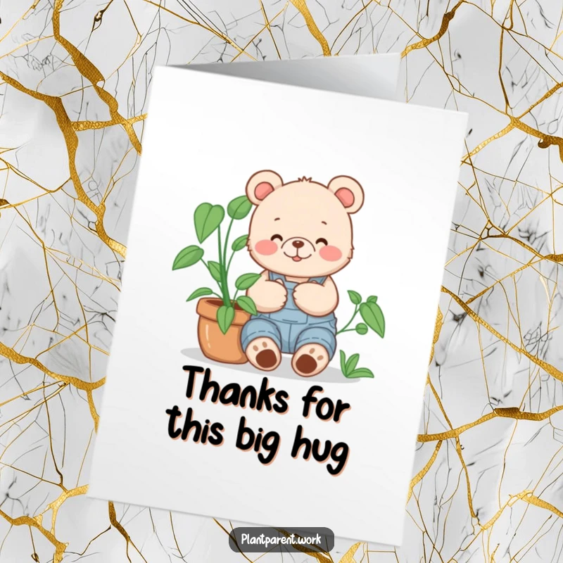 Funny Free Printable Thank You Card: Happy bear cub in overalls cuddles a large potted plant, a heartwarming thank you.