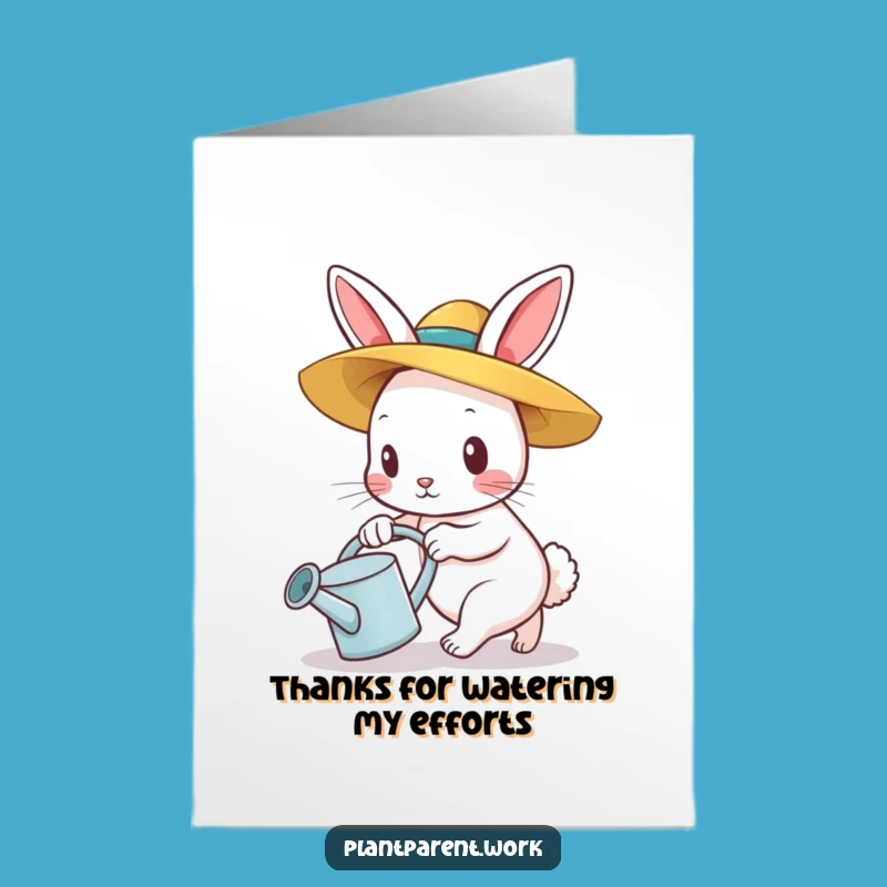 Free Printable Thank You Card: Funny Bunny Farmer Watering, Appreciative Downloadable Gift!